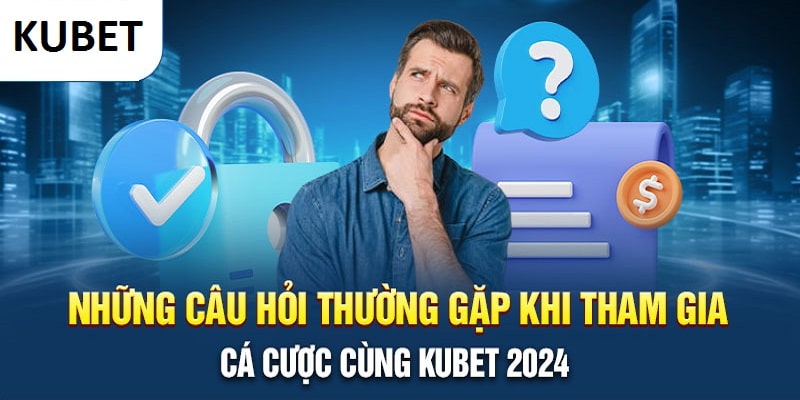 FAQ Kubet về độ xanh chín của nhà cái