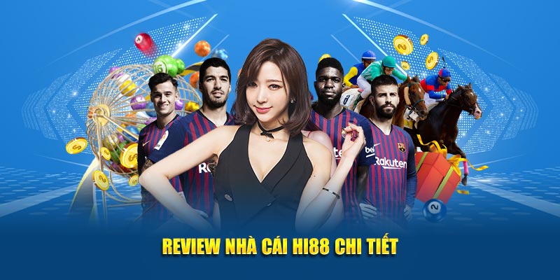 Review nhà cái Hi88 chi tiết