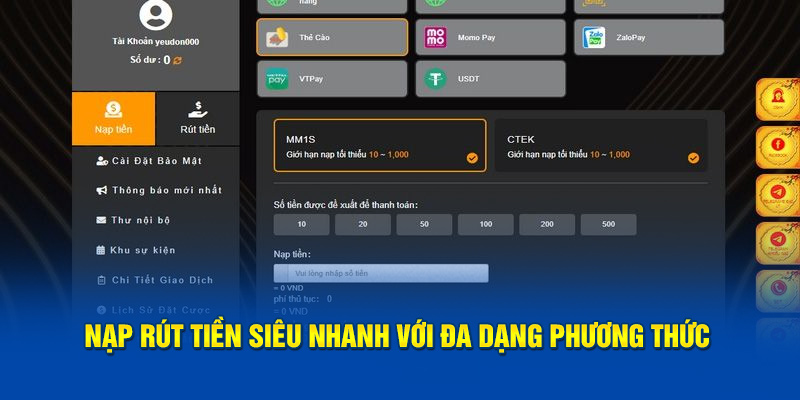  Nạp rút tiền siêu nhanh với đa dạng phương thức